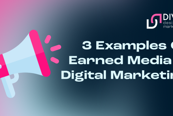 3 examples of earned media in digital marketing