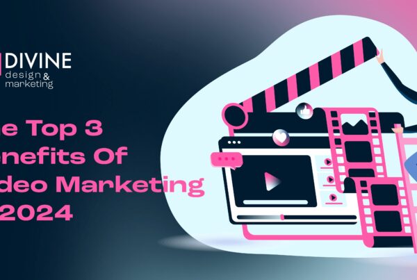 the top 3 benefits of video marketing in 2024