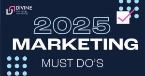 2025 marketing must-dos